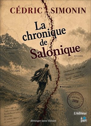 La chronique de Salonique - Cédric Roussel-Simonin